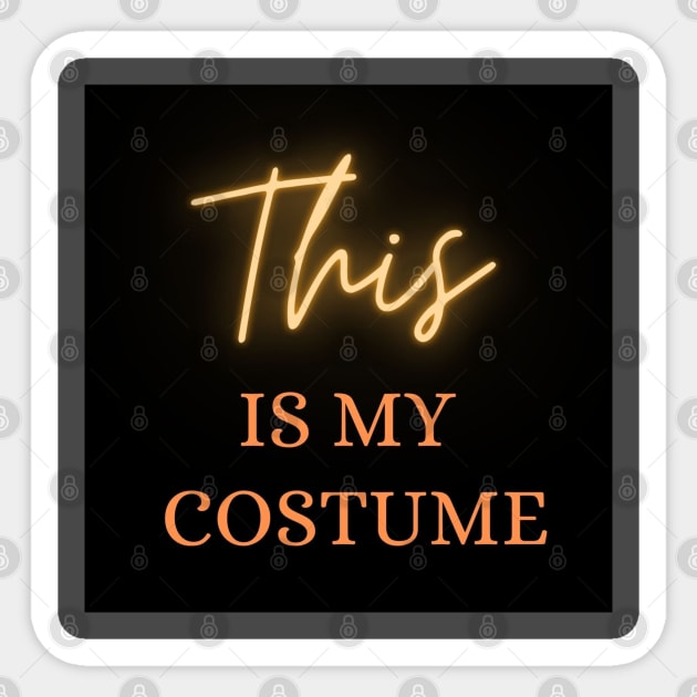 This is My Costume | Trick or Treat Sticker by GothBoss